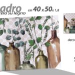 QUADRO STAMPA SU TELA Canvas LEGNO FIORI FOGLIE BOTTIGLIE COLOR ASSORT 40*50cm