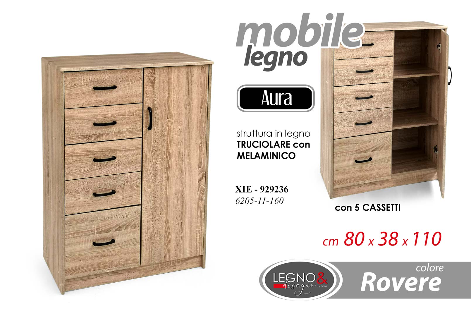 8025569929236 XIE/MOBILE ROVERE 80*38*110 6205-11-160 - immagine 1